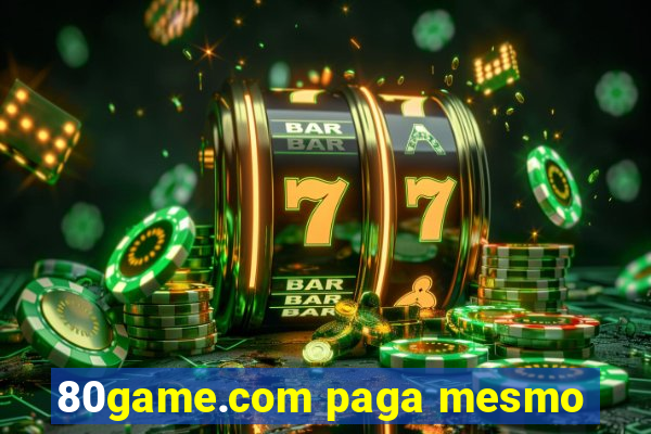 80game.com paga mesmo